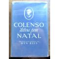 Colenso Letters from Natal - Wyn Rees 1958 1st Edition