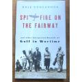Spitfire on the Fairway - Dale Concannon - War time golf