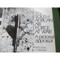 The South African Airforce at War - M.N Louw & M.S Bouwer
