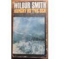 Early Wilbur Smith - Hungry as the Sea