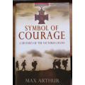 SAMPLE COPY-Symbol of Courage - A History of the Victoria Cross - Max Arthur