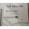 Call Africa 999 - John Peer Nugent