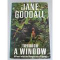 Jane Goodall - Through a Window Hardcover Book