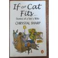 If the Cat fits - Stories of a Vet`s Wife - Chrystal Sharpe