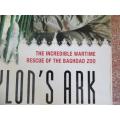 Babylon`s Ark - Lawrence Anthony - Wartime rescue of the Baghdad Zoo animals