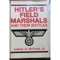 Hitler`s Field Marshalls & their Battles - Samuel W Mitcham 1st Edition