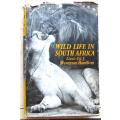 Wild Life in South Africa - Lt Col. Stevenson-Hamilton 1954 Illustrated Ed.