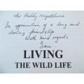 Living the Wild Life - Signed & Inscribed by Author - Ian Whyte Kruger Park Researcher