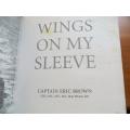 Wings on my Sleeve - Capt. Eric `Winkle` Brown