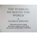 The Wombles go round the World - E.Beresford - No Dustcover 1st Ed.