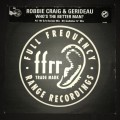 Robbie Craig & Gerideau - Who's The Better Man? (12", Promo) 45RPM Vinyl Record