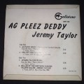 Jeremy Taylor - Ag Pleez Daddy / Jo'burg Talking Blues (7", EP) 45RPM Vinyl Record
