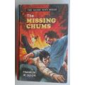 The missing chums by Franklin W Dixon (The Hardy boys series)