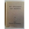 Die ontluiking van Marietta deur Marguerite Krige-Esterhuysen