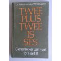 Twee plus twee is ses deur ds Kobus van der Westhuyzen