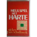 Meulspel met harte deur Nickey van Schalkwyk