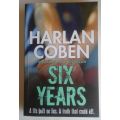 Six years by Harlan Coben