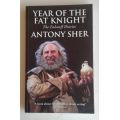 Year of the fat knight by Anthony Sher