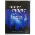 Inner magic - a guide to witchcraft