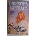 Far forbidden plains by Christina Laffeaty