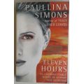 Eleven hours by Paullina Simons