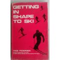 Getting in shape to ski by Tage Pedersen