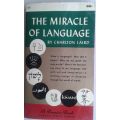 The miracle of language by Charlton Laird
