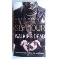 The walking dead by Gerald Seymour