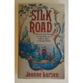 Silk road by Jeanne Larsen
