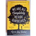 We are all completely beside ourselves by Karen Joy Fowler