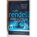 Adam and Eve and Pinch me by Ruth Rendell