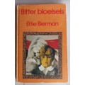 Bitter bloeisels deur Ettie Bierman