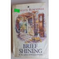 Brief shining by Kathleen Rowntree