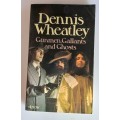 Gunmen, gallants and ghosts by Dennis Wheatly