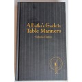 A butler`s guide to table manners by Nicholas Clayton