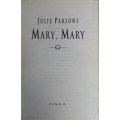 Mary, Mary by Julie Parsons
