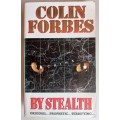 By stealth by Colin Forbes