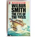The eye of the tiger by Wilbur Smith