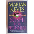 Sushi for beginners by Marian Keyes