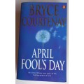 April fool`s day by Bryce Courtenay