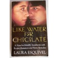 Like water for chocolate by Laura Esquivel