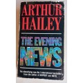 The evening news by Arthur Hailey