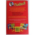 Flushed by Andrew Daddo