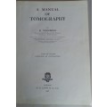 A manual of tomography 1946