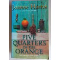 Five quarters of the orange by Joanne Harris