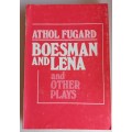 Boesman and Lena and other plays by Athol Fugard