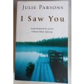 I saw you by Julie Parsons