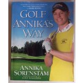 Golf Annika`s way by Annika Sorenstam
