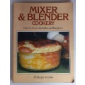 Mixer and blender cookery