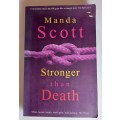 Stronger than death by Manda Scott